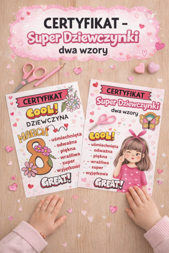 CERTYFIKAT SUPER DZIEWCZYNKI 2 WZORY