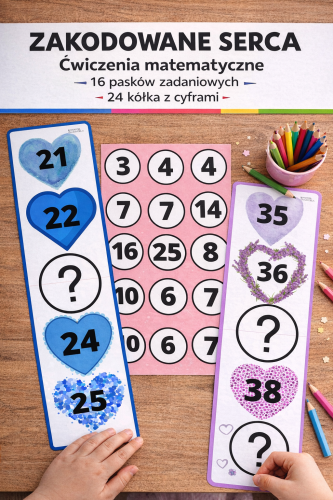 ZAKODOWANE SERCA - ĆWICZENIA MATEMATYCZNE 12 PASKÓW ZADANIOWYCH I 24 KÓŁKA Z CYFRAMI