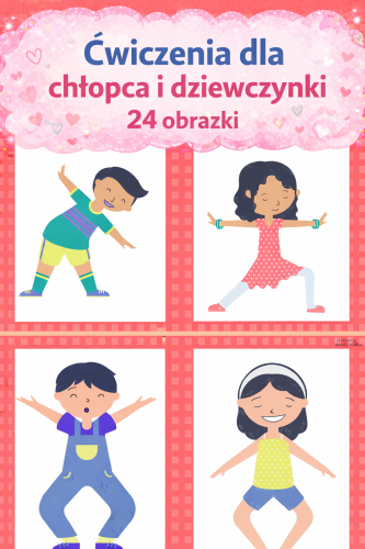 ĆWICZENIA DLA DZIEWCZYNKI I CHŁOPAKA WG INSTRUKCJI Z OBRAZKA 24 WZORY