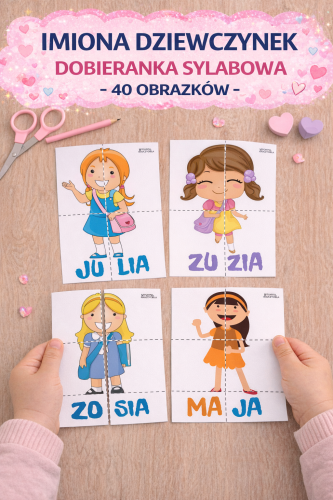 IMIONA DZIEWCZYNEK DOBIERANKA SYLABOWA - 40 OBRAZKÓW