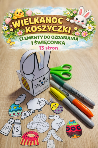WIELKANOC KOSZYCZKI, ELEMENTY DO OZDABIANIA I ŚWIĘCONKA  13 STRON 