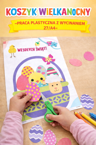 KOSZYK WIELKANOCNY - PRACA PLASTYCZNA Z WYCINANIEM 27/A4 