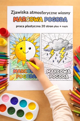 ZESTAW 320 POMOCE GOTOWE DO WYSYŁKI. POCZTA POLSKA. ZJAWISKA ATMOSFERYCZNE WIOSNY MARCOWA POGODA PRACA PLASTYCZNA 20 STRON  I NAPIS
