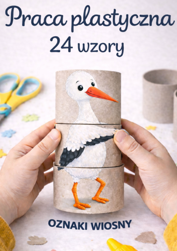 PRACA PLASTYCZNA OZNAKI WIOSNY 24 WZORY