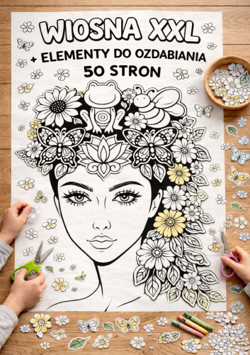 PANI WIOSNA XXL + OBRAZKI DO WYCINANIA I KOLOROWANIA 50 STRON 