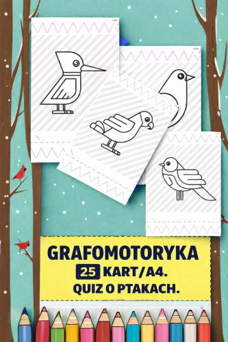PTAKI GRAFOMOTORYKA + QUIZ O PTAKACH 25 KART