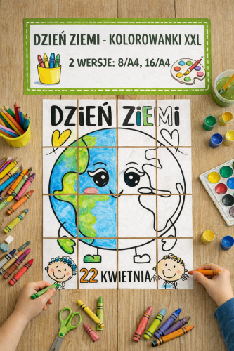 DZIEŃ ZIEMI - KOLOROWANKA  XXL 2 WERSJE: 8/A4, 16/A4