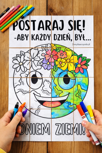 DZIEŃ ZIEMI -POSTARAJ SIĘ... KOLOROWANKI XXL 2 WERSJE: 8/A4, 16/A4