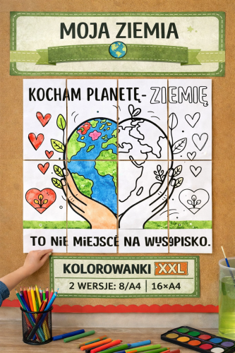DZIEŃ ZIEMI KOLOROWANKA XXL KOCHAM PLANETĘ 8 i 16 STRON 