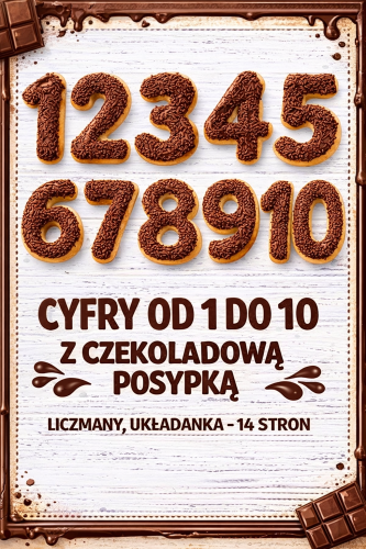 CYFRY 1-10 Z CZEKOLADOWĄ POSYPKĄ, LICZMANY, UKŁADANKA - 14 STRON 