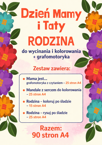 DZIEŃ MAMY I TATY - 4 ZESTAWY  KART MANUALNYCH  DO KOLOROWANIA, WYCINANIA  I  GRAFOMOTORYKI 90/A4  