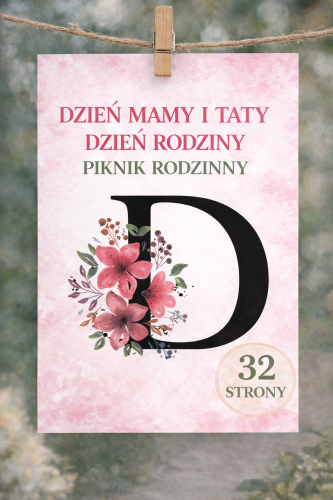 NAPISY -  DZIEŃ MAMY I TATY, DZIEŃ RODZINY, PIKNIK RODZINNY - 32 STRONY 