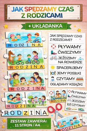 JAK SPĘDZAMY CZAS Z RODZICAMI UKŁADANKA + NAPISY - 11 STRON 
