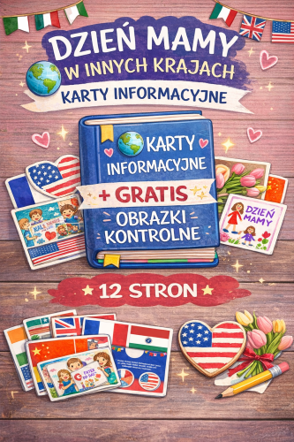DZIEŃ MAMY W INNYCH KRAJACH + GRATIS OBRAZKI KONTROLNE 12 STRON  