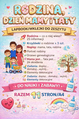 LAPBOOK/WKLEJKI DO ZESZYTU RODZINA, DZIEŃ MAMY I TATY  11 STRON 