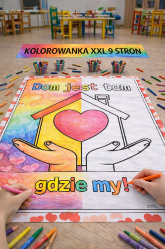DZIEŃ MAMY I TATY - DOM JEST TAM GDZIE MY KOLOROWANKA XXL  9/A4  
