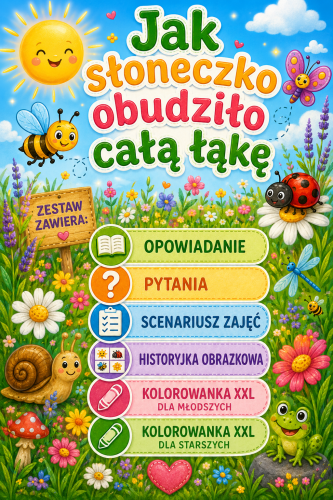 JAK SŁONECZKO OBUDZIŁO CAŁĄ ŁĄKĘ - ZESTAW POMOCY