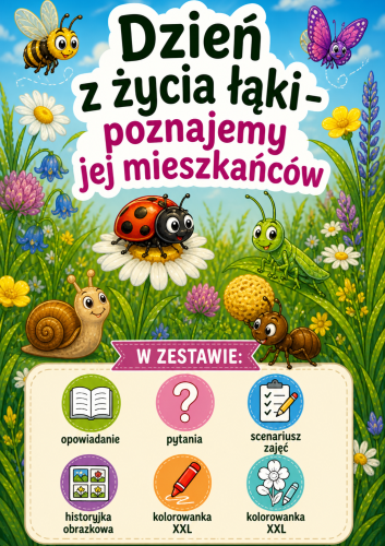 DZIEŃ Z ŻYCIA ŁĄKI - ZESTAW POMOCY