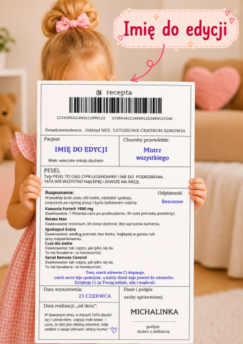 DZIEŃ MAMY I TATY| e-RECEPTA DLA TATY  DO EDYCJI IMIENIA + KOLOROWANKA XXL 17 STRON