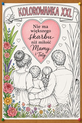 DZIEŃ MAMY I TATY KOLOROWANKA XXL 16 STRON /A4  