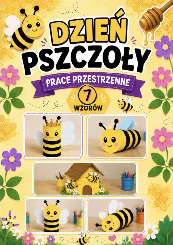DZIEŃ PSZCZOŁY SZABLONY DO WYKONANIA PRAC PRZESTRZENNYCH I PLASTYCZNYCH.jpeg