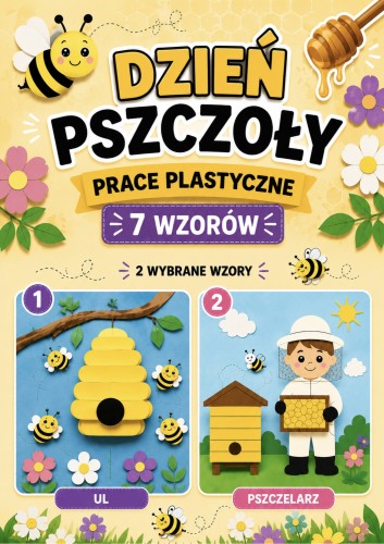 DZIEŃ PSZCZOŁY PRACE PRZESTRZENNE 7 WZORÓW  