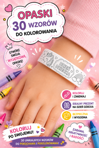 OPASKI NA DZIEŃ DZIECKA 30 WZORÓW  