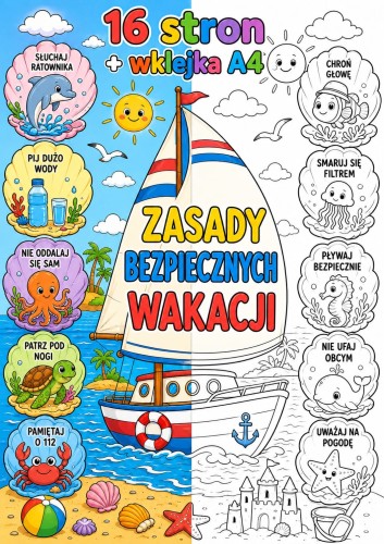 ZASADY BEZPIECZNYCH WAKACJI  KOLOROWANKA XXL 16 STRON + WKLEJKA A4  DO ZESZYTU    