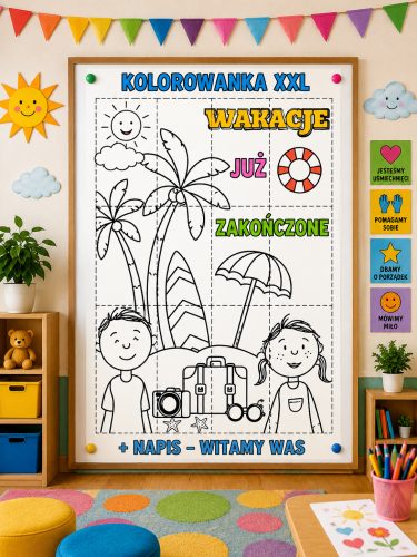 KOLOROWANKA XXL WAKACJE JUŻ ZAKOŃCZONE KOLOROWANKI XXL 12 I 16 STRON + NAPIS WITAMY WAS DO KOLOROWANIA - RAZEM 39 STRON 