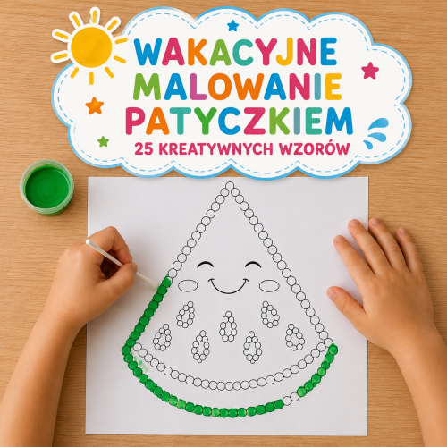 WAKACYJNE MALOWANIE PATYCZKIEM 25 WZORÓW 
