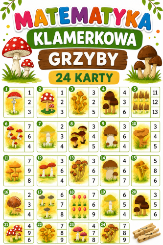 MATEMATYKA KLAMERKOWA - GRZYBY 24 KARTY