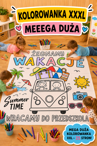 WRACAMY DO PRZESZKOLA MEGA DUŻA KOLOROWANKA XXL - 25 STRON 