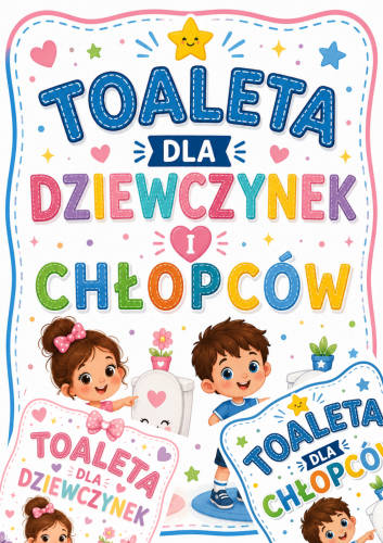 TOALETA DLA DZIEWCZYNEK I CHŁOPCZYKÓW 3 STRONY