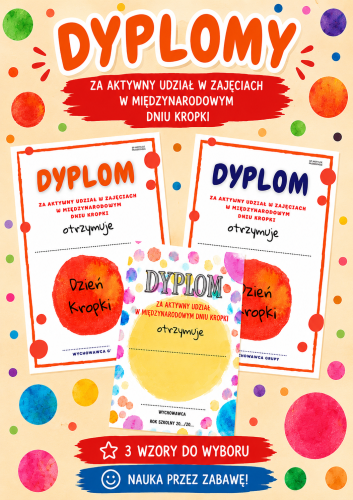 DYPLOMY DZIEŃ KROPKI - 3 WZORY