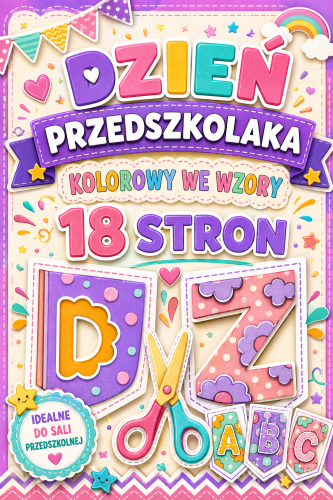 NAPIS DZIEŃ PRZEDSZKOLAKA KOLOROWY WE WZORY 18 STRON 