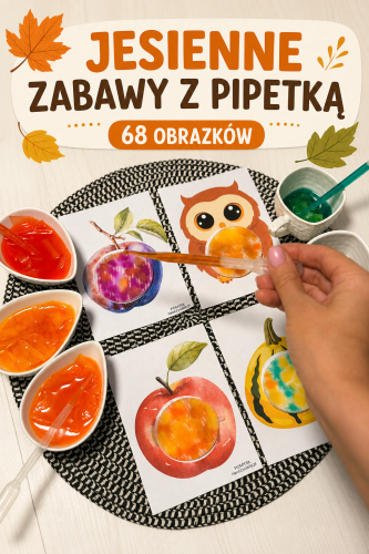 JESIENNE ZABAWY Z PIPETKĄ - 68 OBRAZKÓW