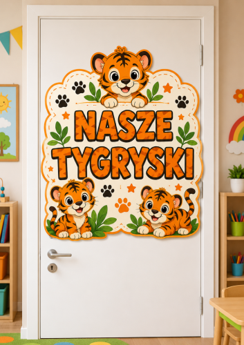 NASZE TYGRYSKI - DEKORACJA PLAKAT XXL - A4, A3, 6 STRON 