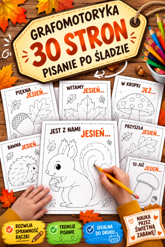 JESIEŃ - GRAFOMOTORYKA, PISANIE PO ŚLADZIE 30/A4 