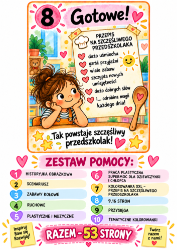 JAK WYGLĄDA PRZEPIS NA SZCZĘŚLIWEGO PRZEDSZKOLAKA? - ZESTAW POMOCY  RAZEM  -53 STRONY 
