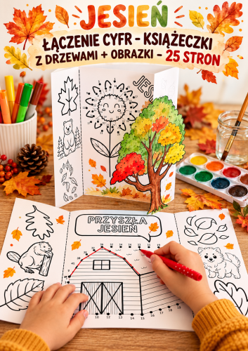 JESIEŃ ŁĄCZENIE CYFR - KSIĄŻECZKI Z DRZEWAMI + OBRAZKI - 25 STRON 