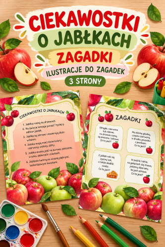 CIEKAWOSTKI O JABŁKACH, ZAGADKI, ILUSTRACJE DO ZAGADEK