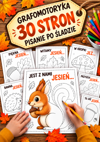 JESIEŃ - GRAFOMOTORYKA, PISANIE PO ŚLADZIE 30/A4 