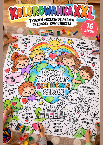 RAZEM TWORZYMY BEZPIECZNĄ SZKOŁĘ KOLOROWANKA XXL - 16 STRON  + WKLEJKA A4