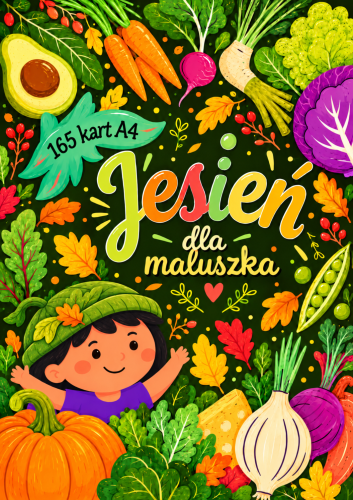 PAKIET - JESIEŃ DLA MALUSZKA XXL 165 STRON 