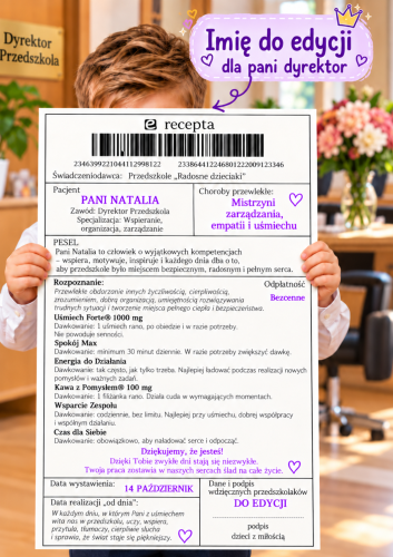 RECEPTA DO EDYCJI DLA PANI DYRETOR PRZEDSZKOLA Z OKAZJI DNIA NAUCZYCIELA - 1 STRONA  