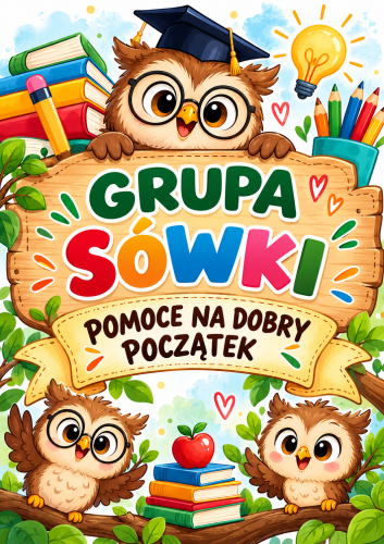 PAKIET GRUPA SÓWKI POMOCE NA DOBRY POCZĄTEK
