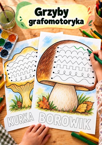 GRZYBY GRAFOMOTORYKA 12 STRON