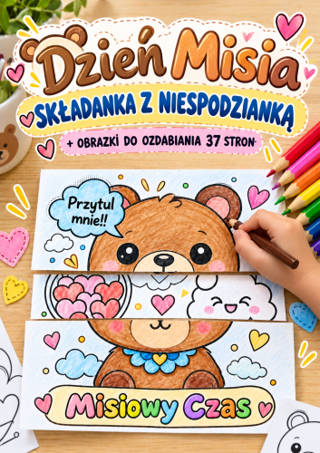 DZIEŃ MISIA SKŁADANKA Z NIESPODZIANKĄ + OBRAZKI DO KOLOROWANIA 37 STRON