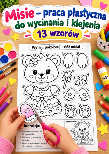 MISIE DLA CHŁOPCÓW I DZIEWCZYNEK PRACA PLASTYCZNA DO WYCINANIA I KOLOROWANIA  - 13 WZORÓ