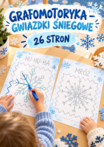 GRAFOMOTORYKA GWIAZDKI ŚNIEGOWE - 26 STRON